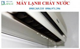 MÁY LẠNH CHẢY NƯỚC